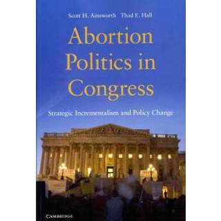 Abortion Politics in Congress