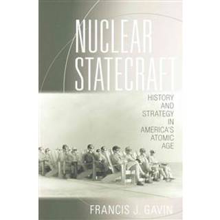 Nuclear Statecraft
