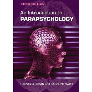 An Introduction to Parapsychology, 5th ed.