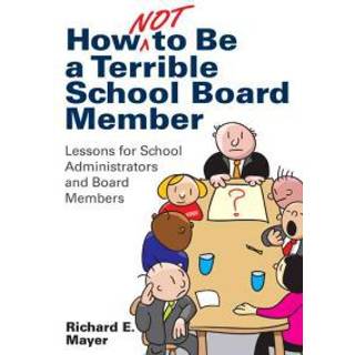 How Not to Be a Terrible School Board Member