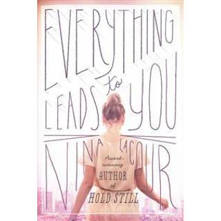 Everything Leads to You