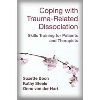 Coping with Trauma-Related Dissociation