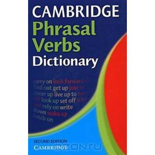 Cambridge Phrasal Verbs Dictionary