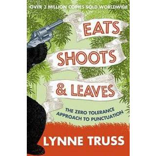 Eats, Shoots and Leaves