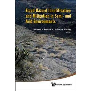 Flood Hazard Identification And Mitigation In Semi- And Arid Environments