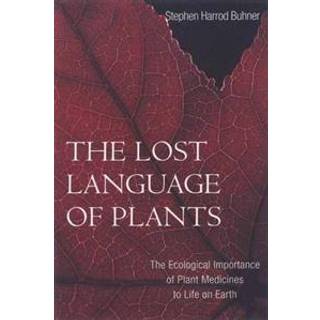 The Lost Language of Plants