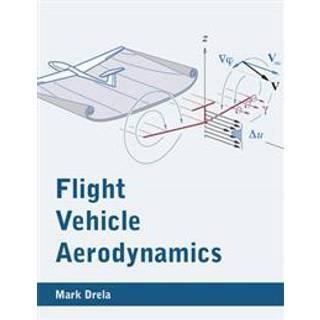 Flight Vehicle Aerodynamics