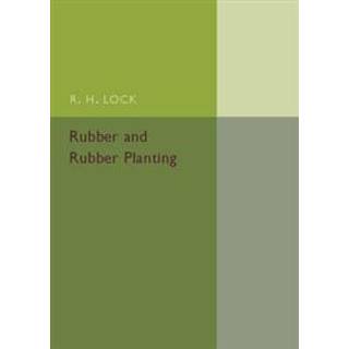 Rubber and Rubber Planting