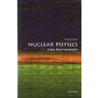 Nuclear Physics (4, 2015) | Frank Close