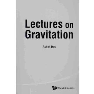 Lectures On Gravitation