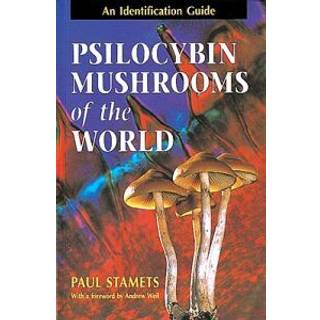 Psilocybin Mushrooms of the World
