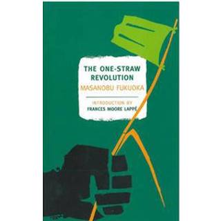 The One-Straw Revolution