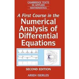 A First Course in the Numerical Analysis of Differential Equations