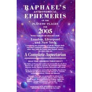 Raphael's Astronomical Ephemeris of the Planets 2005