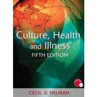 Culture, Health and Illness, Fifth edition