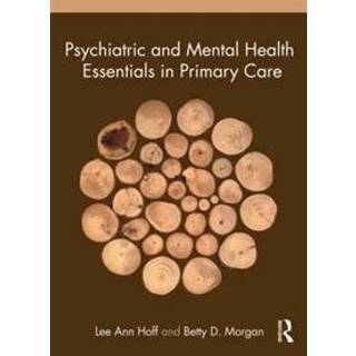 Psychiatric and Mental Health Essentials in Primary Care