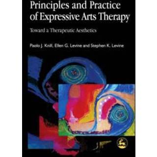 Principles and Practice of Expressive Arts Therapy