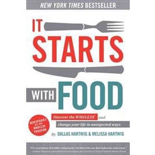 It Starts With Food - Revised Edition