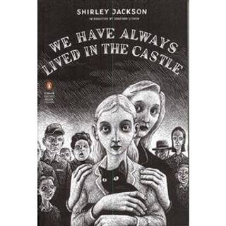 Jackson,shirley / Lethem,jonathan - We Have Always Lived in the Cas...