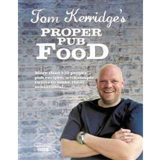 Tom Kerridge's Proper Pub Food