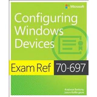 Exam Ref 70-697 Configuring Windows Devices