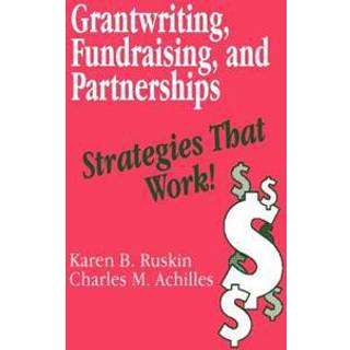 Grantwriting, Fundraising, and Partnerships