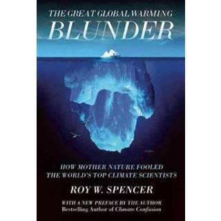 The Great Global Warming Blunder