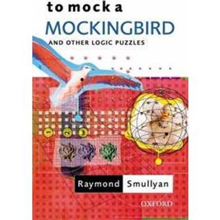 To Mock a Mockingbird: and Other Logic Puzzles