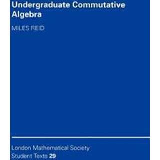 Undergraduate Commutative Algebra