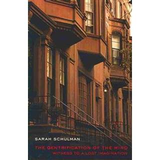 The Gentrification of the Mind