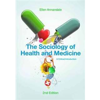 The Sociology of Health and Medicine