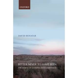 Better Never to Have Been