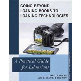 Going Beyond Loaning Books to Loaning Technologies