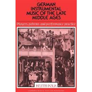 German Instrumental Music of the Late Middle Ages