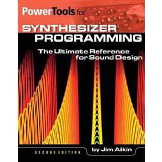 Power Tools For Synthesizer Programming