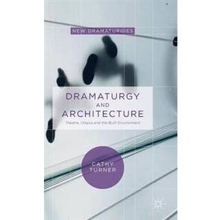 Dramaturgy and Architecture