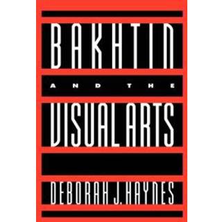 Bakhtin and the Visual Arts