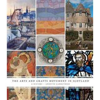 The Arts and Crafts Movement in Scotland