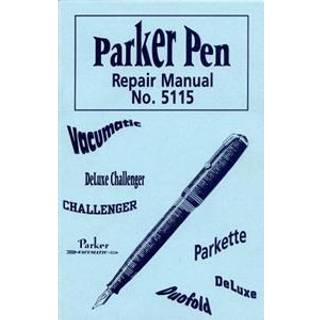Parker Pen Repair Manual No. 5115