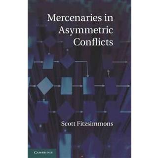 Mercenaries in Asymmetric Conflicts