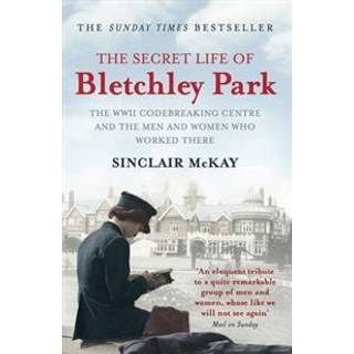 The Secret Life of Bletchley Park