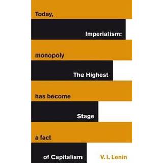 Imperialism: The Highest Stage of Capitalism