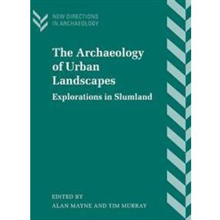 The Archaeology of Urban Landscapes
