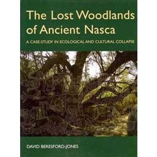 The Lost Woodlands of Ancient Nasca