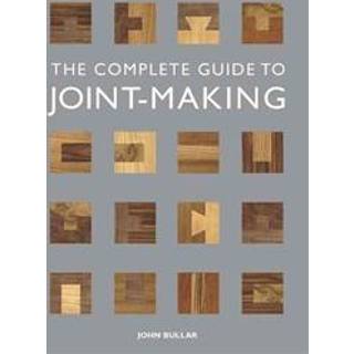 Complete Guide to Joint–Making, The