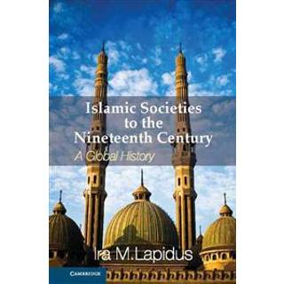 Islamic Societies to the Nineteenth Century
