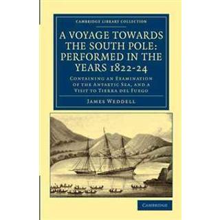 A Voyage towards the South Pole: Performed in the Years 1822–24