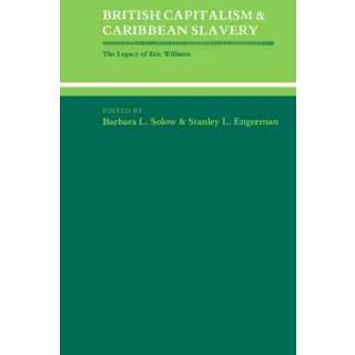 British Capitalism and Caribbean Slavery