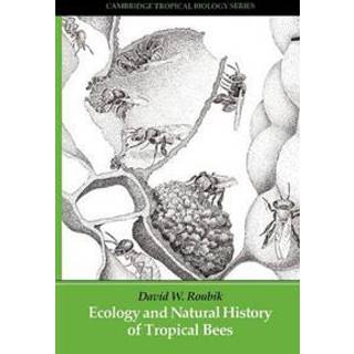 Ecology and Natural History of Tropical Bees