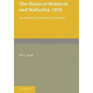 The Union of Moldavia and Wallachia, 1859